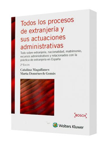 TODOS LOS PROCESOS DE EXTRANJERÍA Y SUS ACTUACIONES ADMINISTRATIVAS